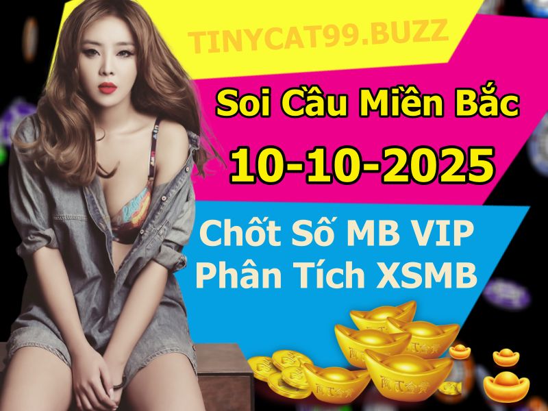 soi cầu xsmb 10-10-2025, soi cầu mb 10-10-2025, dự đoán xsmb 10 10 2025, btl mb 10/10/2025, dự đoán miền bắc 10-10-2025, chốt số mb 10/10/2025, soi cau mien bac 10 10 2025