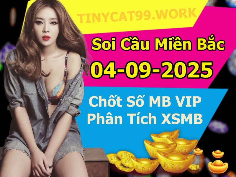 soi cầu xsmb 04/09/2025, soi cầu mb 04 09 2025, dự đoán xsmb 04-09-2025, btl mb 04 09 2025, dự đoán miền bắc 04/09/2025, chốt số mb 04 09 2025, soi cau mien bac 04-09-2025