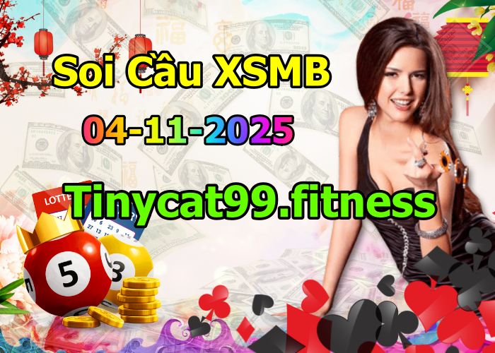 Soi cầu xsmb 04/11/2025, soi cầu mb 04 11 2025, dự đoán xsmb 04-11-2025, btl mb 04 11 2025, dự đoán miền bắc 04/11/2025, chốt số mb 04 11 2025, soi cau mien bac 04-11-2025