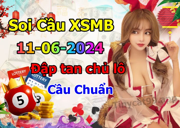 soi cầu xsmb 11/06/2024, soi cầu mb 11 06 2024, dự đoán xsmb 11-06-2024, btl mb 11 06 2024, dự đoán miền bắc 11/06/2024, chốt số mb 11 06 2024, soi cau mien bac 11-06-2024