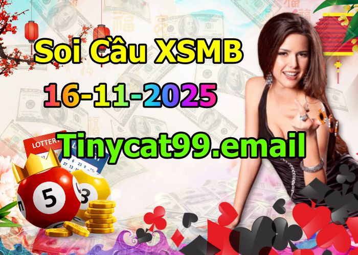 soi cầu xsmb 16-11-2025 soi cầu mb 16-11-2025, dự đoán xsmb 16-11-2025, btl mb 16-11-2025, dự đoán miền bắc 16-11-2025, chốt số mb 16-11-2025, soi cau mien bac 16-11-2025