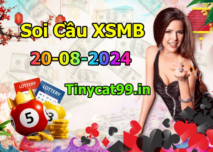 soi cầu xsmb 20/08/2024, soi cầu mb 20 08 2024, dự đoán xsmb 20-08-2024, btl mb 20 08 2024, dự đoán miền bắc 20/08/2024, chốt số mb 20 08 2024, soi cau mien bac 20-08-2024