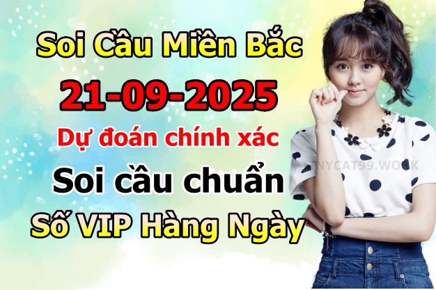 soi cầu xsmb 21-09-2025 soi cầu mb 21-09-2025, dự đoán xsmb 21-09-2025, btl mb 21-09-2025, dự đoán miền bắc 21-09-2025, chốt số mb 21-09-2025, soi cau mien bac 21-09-2025