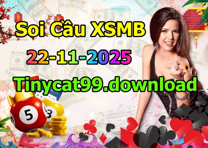 soi cầu xsmb 22/11/2025, soi cầu mb 22/11/2025, dự đoán xsmb 22-11-2025, btl mb 22-11-2025 dự đoán miền bắc 22/11/2025, chốt số mb 22-11-2025, soi cau mien bac 22/11/2025