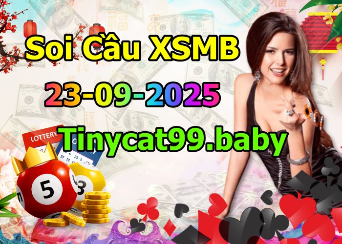 Soi cầu xsmb v/09/2025, soi cầu mb 23 09 2025, dự đoán xsmb 23-09-2025, btl mb 23 09 2025, dự đoán miền bắc 23/09/2025, chốt số mb 23 09 2025, soi cau mien bac 23-09-2025