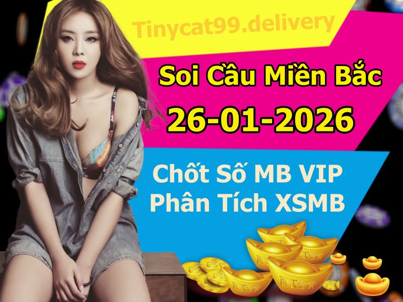 soi cầu xsmb 26-01-2026, soi cầu mb 26-01-2026, dự đoán xsmb 26-01-2026, btl mb 26-01-2026, dự đoán miền bắc 26-01-2026, chốt số mb 26-01-2026, soi cau mien bac 26-01-2026