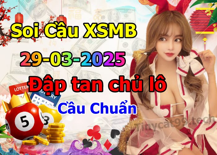 soi cầu xsmb 29/03/2025, soi cầu mb 29/03/2025, dự đoán xsmb 29-03-2025, btl mb 29-03-2025 dự đoán miền bắc 29/03/2025, chốt số mb 29-03-2025, soi cau mien bac 29/03/2025