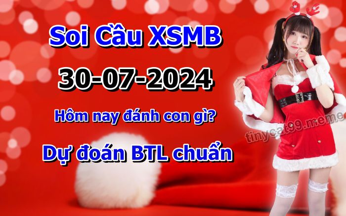soi cầu xsmb 30/07/2024, soi cầu mb 30 07 2024, dự đoán xsmb 30-07-2024, btl mb 30 07 2024, dự đoán miền bắc 30/07/2024, chốt số mb 30 07 2024, soi cau mien bac 30-07-2024