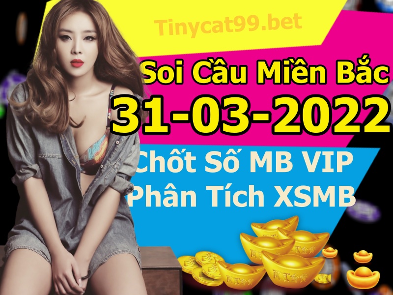 soi cầu xsmb 31-03-2022, soi cầu mb 31-03-2022, dự đoán xsmb 31-03-2022, btl mb 31-03-2022, dự đoán miền bắc 31-03-2022, chốt số mb 31-03-2022, soi cau mien bac 31 03 2022