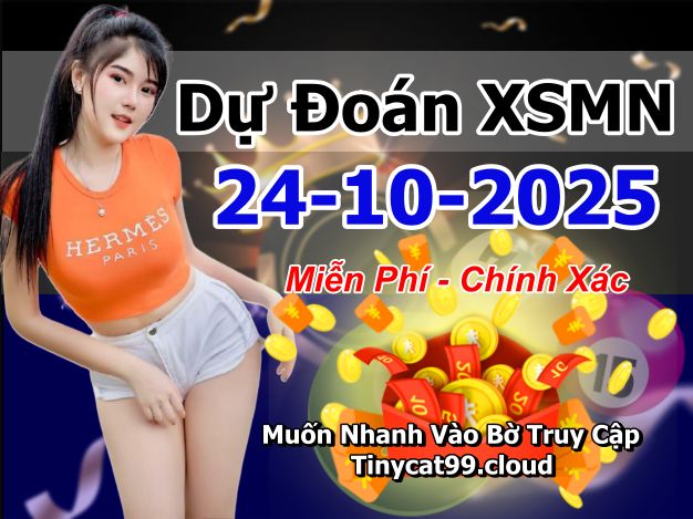 soi cầu xsmn 24-10-2025, soi cầu mn 24-10-2025, dự đoán xsmn 24-10-2025, btl mn 24-10-2025, dự đoán miền nam 24-10-2025, chốt số mn 24-10-2025, soi cau mien nam 24-10-2025