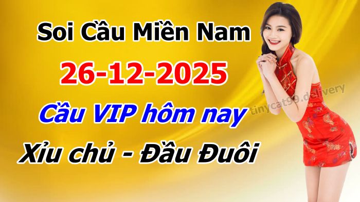 soi cầu xsmn 26-12-2025, soi cầu mn 26-12-2025, dự đoán xsmn 26-12-2025, btl mn 26-12-2025, dự đoán miền nam 26-12-2025, chốt số mn 26-12-2025, soi cau mien nam 26-12-2025