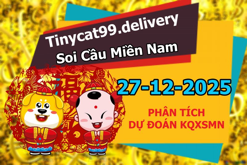 soi cầu xsmn 27-12-2025, soi cầu mn 27-12-2025, dự đoán xsmn 27-12-2025, btl mn 27-12-2025, dự đoán miền nam 27-12-2025, chốt số mn 27-12-2025, soi cau mien nam 27-12-2025