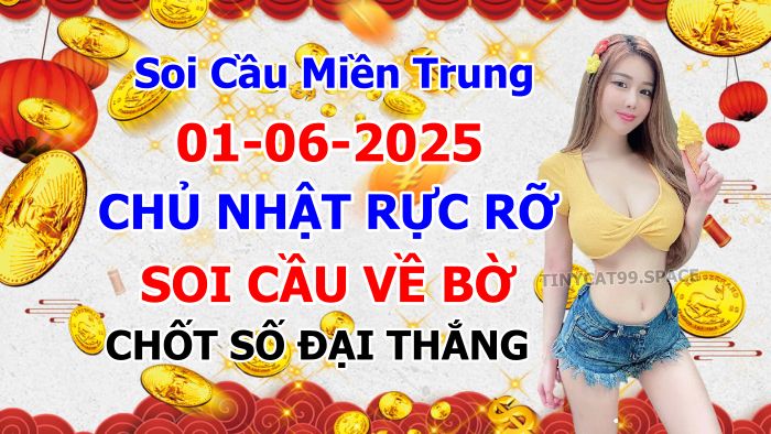 soi cầu xsmt 01-06-2025, soi cầu mt 01-06-2025, dự đoán xsmt 01-06-2025, btl mt 01-06-2025, dự đoán miền trung 01-06-2025, chốt số mt 01-06-2025, soi cau mien trung 01 06 2025