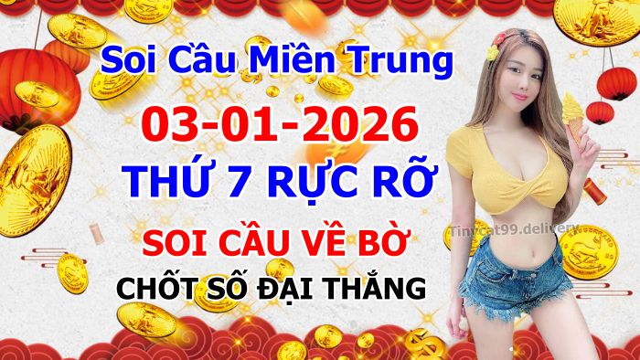 soi cầu xsmt 03-01-2026, soi cầu mt 03-01-2026, dự đoán xsmt 03-01-2026, btl mt 03-01-2026, dự đoán miền trung 03-01-2026, chốt số mt 03-01-2026, soi cau mien trung 03 01 2026