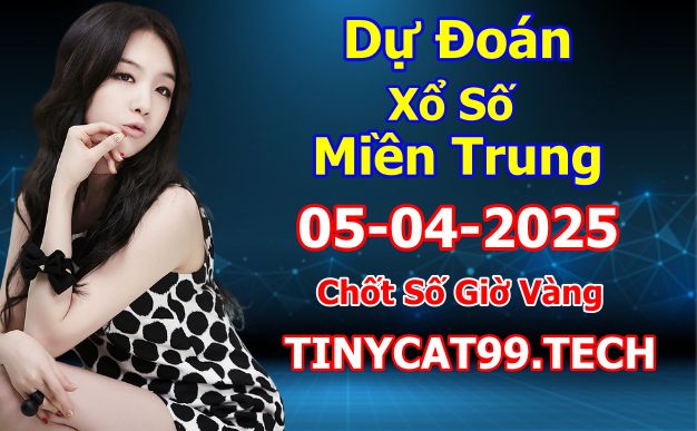 soi cầu xsmt 05-04-2025, soi cầu mt 05-04-2025, dự đoán xsmt 05-04-2025, btl mt 05-04-2025, dự đoán miền trung 05-04-2025, chốt số mt 05-04-2025, soi cau mien trung 05 04 2025