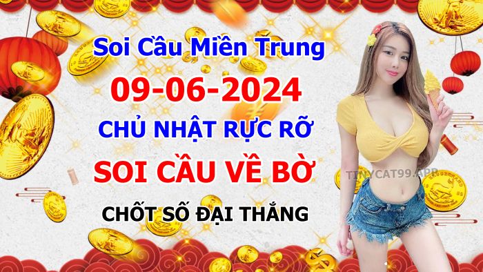 soi cầu xsmt 09-06-2024, soi cầu mt 09-06-2024, dự đoán xsmt 09-06-2024, btl mt 09-06-2024, dự đoán miền trung 09-06-2024, chốt số mt 09-06-2024, soi cau mien trung 09 06 2024