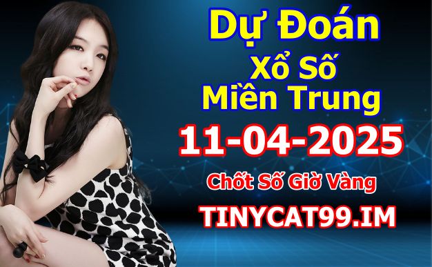 soi cầu xsmt 11-04-2025, soi cầu mt 11-04-2025, dự đoán xsmt 11-04-2025, btl mt 11-04-2025, dự đoán miền trung 11-04-2025, chốt số mt 11-04-2025, soi cau mien trung 11 04 2025