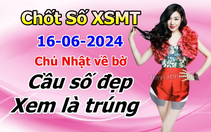 soi cầu xsmt 16-06-2024, soi cầu mt 16-06-2024, dự đoán xsmt 16-06-2024, btl mt 16-06-2024, dự đoán miền trung 16-06-2024, chốt số mt 16-06-2024, soi cau mien trung 16 06 2024