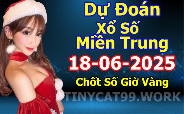 Soi cầu xsmt 18-06-2025, soi cầu mt 18-06-2025, dự đoán xsmt 18-06-2025, btl mt 18-06-2025, dự đoán miền trung 18-06-2025, chốt số mt 18-06-2025, soi cau mien trung 18 06 2025