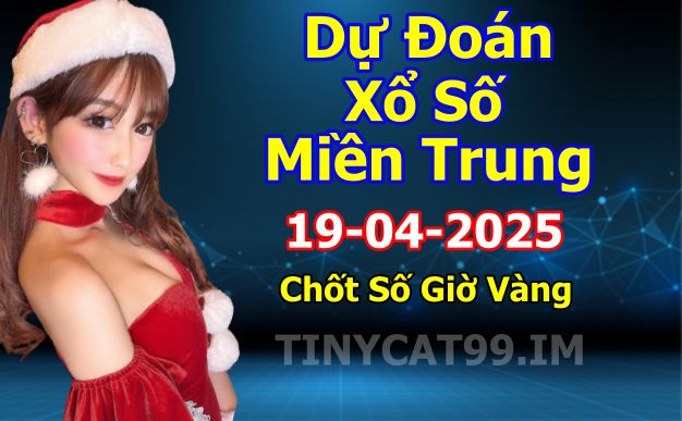 soi cầu xsmt 19-04-2025, soi cầu mt 19-04-2025, dự đoán xsmt 19-04-2025, btl mt 19-04-2025, dự đoán miền trung 19-04-2025, chốt số mt 19-04-2025, soi cau mien trung 19 04 2025