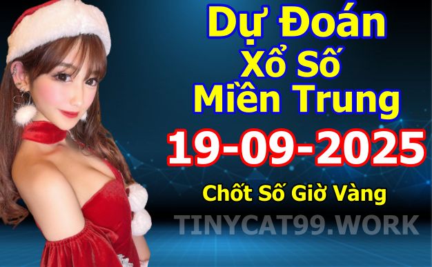 soi cầu xsmt 19-09-2025, soi cầu mt 19-09-2025, dự đoán xsmt 19-09-2025, btl mt 19-09-2025, dự đoán miền trung 19-09-2025, chốt số mt 19-09-2025, soi cau mien trung 19 09 2025