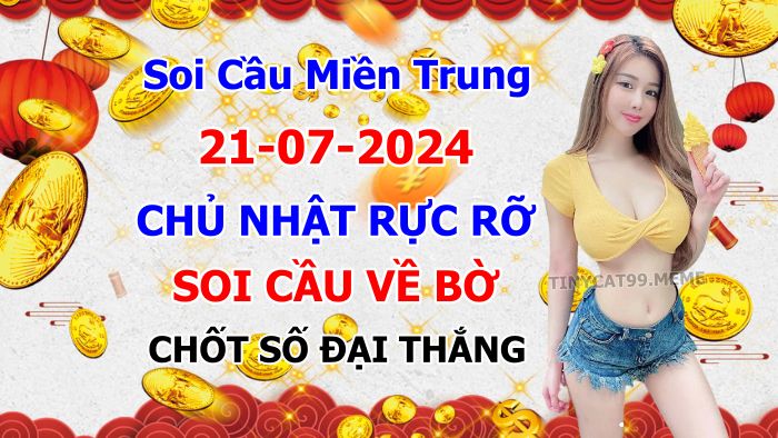 soi cầu xsmt 21-07-2024, soi cầu mt 21-07-2024, dự đoán xsmt 21-07-2024, btl mt 21-07-2024, dự đoán miền trung 21-07-2024, chốt số mt 21-07-2024, soi cau mien trung 21 07 2024