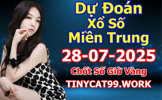 soi cầu xsmt 28 07 2025, soi cầu mt 28/07/2025, dự đoán xsmt 28-07-2025, btl mt 28 07 2025, dự đoán miền trung 28/07/2025, chốt số mt 28-07-2025, soi cau mien trung 28-07-2025