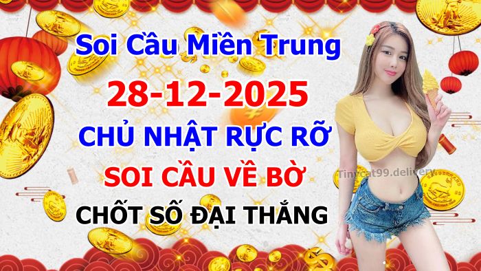 soi cầu xsmt 28-12-2025, soi cầu mt 28-12-2025, dự đoán xsmt 28-12-2025, btl mt 28-12-2025, dự đoán miền trung 28-12-2025, chốt số mt 28-12-2025, soi cau mien trung 28 12 2025