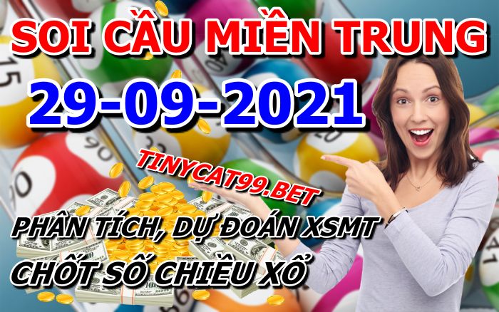 soi cầu xsmt 29-09-2021, soi cầu mt 29-09-2021, dự đoán xsmt 29-09-2021, btl mt 29-09-2021, dự đoán miền trung 29-09-2021, chốt số mt 29-09-2021, soi cau mien trung 29 09 2021