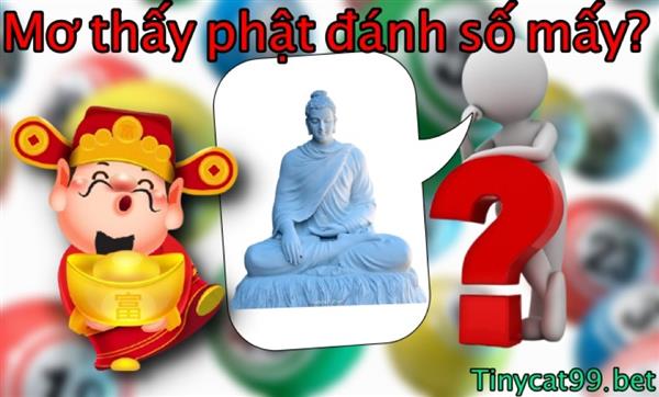 Nằm Mơ Thấy Phật Đánh Con Gì? Điềm Báo Giấc Mơ Khi Thấy Phật 
