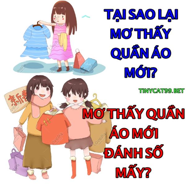 Nằm Mơ Quần Áo Mới Đánh Con Gì? Giải Mộng Giấc Mơ Về Quần Áo Mới