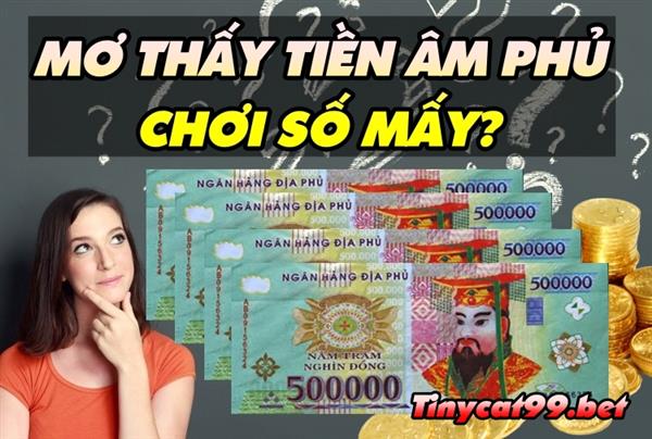 Nằm Mơ Thấy Tiền Âm Phủ Đánh Số Mấy? Mơ Thấy Tiền Âm Phủ Điềm Lành Hay Xui