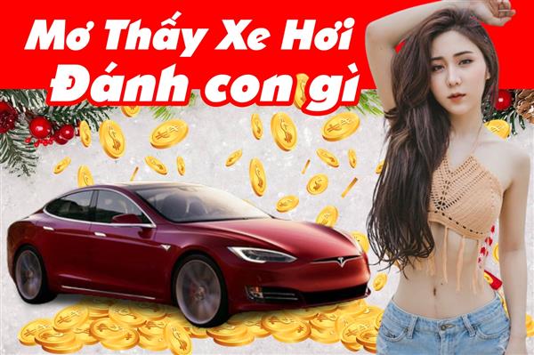 Mơ Thấy Xe Ô Tô Đánh Đề Con Gì Sẽ Thắng Đậm?