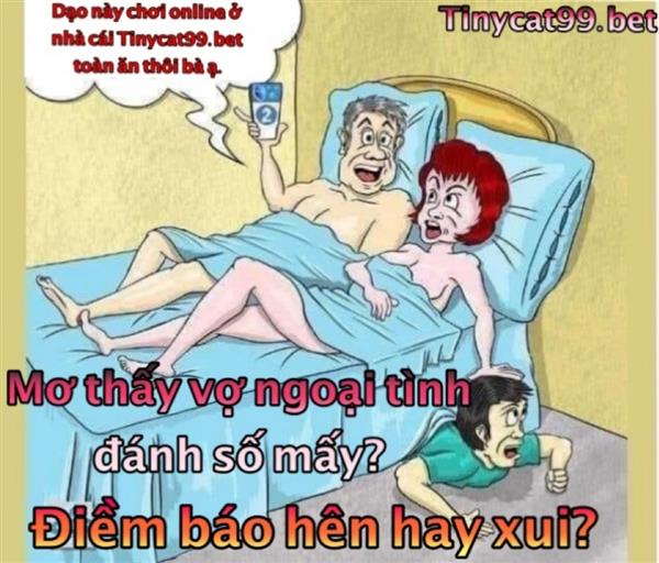 Mơ Thấy Vợ Ngoại Tình Đánh Con Gì? Giải Mã Tâm Linh Về Giấc Mơ Vợ Ngoại Tình