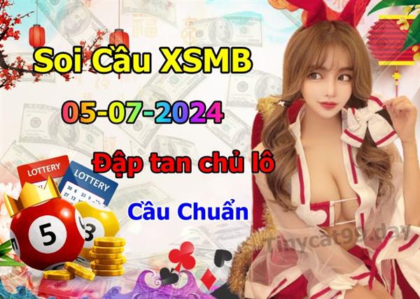 Soi Cầu Miền Bắc 05-07-2024 Dự Đoán XSMB Chốt Số VIP Kép Chuẩn Xác Thứ 6