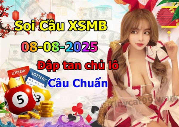 Soi Cầu Miền Bắc 08-08-2025 Dự Đoán XSMB Chốt Số VIP Kép Chuẩn Xác Thứ 6