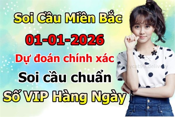 Soi Cầu XSMB 01-01-2026 Dự Đoán XSMB Chốt Số Miền Bắc VIP Thứ 5