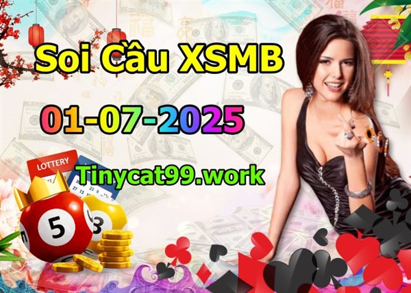 Soi Cầu XSMB 01-07-2025 Dự Đoán XSMB Chốt Số Miền Bắc VIP Thứ 3