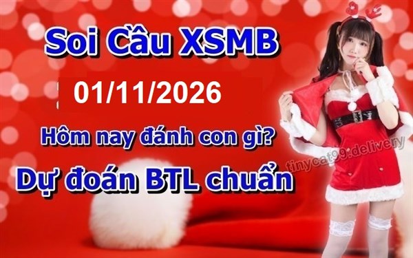 Soi Cầu MB 01-11-2026 Dự Đoán XSMB Chốt Số Miền Bắc VIP Chủ Nhật VIP chủ nhật