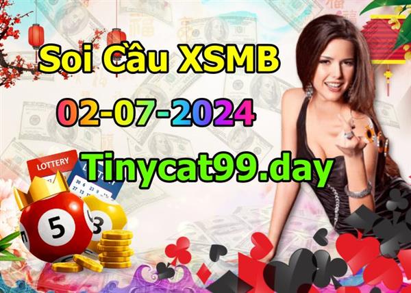  Soi Cầu XSMB 02-07-2024 Dự Đoán XSMB Chốt Số Miền Bắc VIP Thứ 3