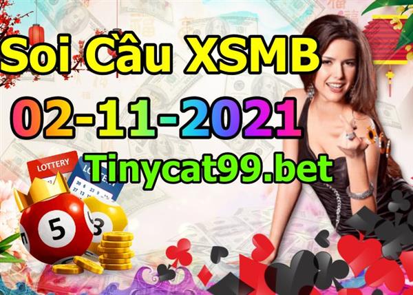 Soi Cầu XSMB 02-11-2021 Dự Đoán XSMB Chốt Số Miền Bắc VIP Thứ 3