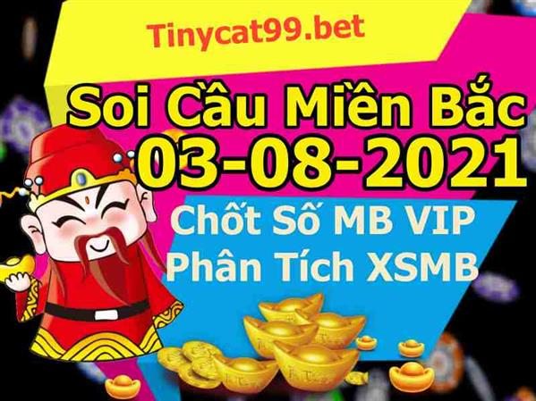 Soi Cầu XSMB 03-08-2021 Dự Đoán XSMB Chốt Số Miền Bắc VIP Thứ 3