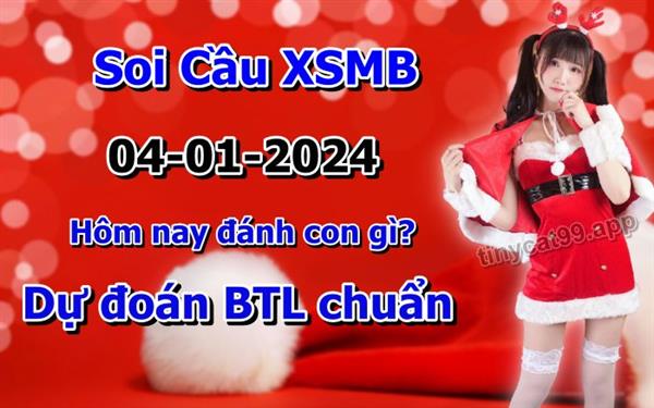 Soi Cầu XSMB 04-01-2024 Dự Đoán XSMB Chốt Số Miền Bắc VIP Thứ 5