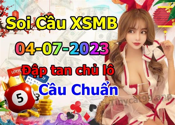Soi Cầu XSMB 04-07-2023 Dự Đoán XSMB Chốt Số Miền Bắc VIP Thứ 3
