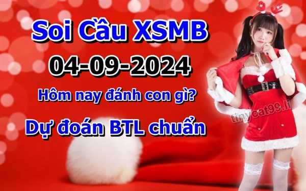 Soi Cầu XSMB 04-09-2024 Dự Đoán XSMB Chốt Số Miền Bắc VIP Thứ 4