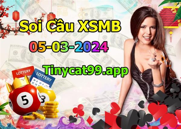  Soi Cầu XSMB 05-03-2024 Dự Đoán XSMB Chốt Số Miền Bắc VIP Thứ 3