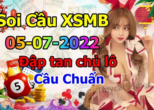 Soi Cầu XSMB 05-07-2022 Dự Đoán XSMB Chốt Số Miền Bắc VIP Thứ 3