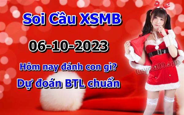 Soi Cầu Miền Bắc 06/10/2023 Dự Đoán XSMB Chốt Số VIP Kép Chuẩn Xác Thứ 6