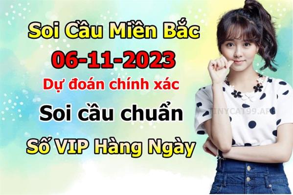 Soi Cầu XSMB 06-11-2023 Dự Đoán XSMB Chốt Số Miền Bắc VIP Thứ 2