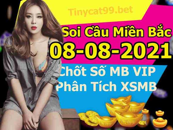 Soi Cầu MB 08-08-2021 Dự Đoán XSMB Chốt Số Miền Bắc VIP Chủ Nhật